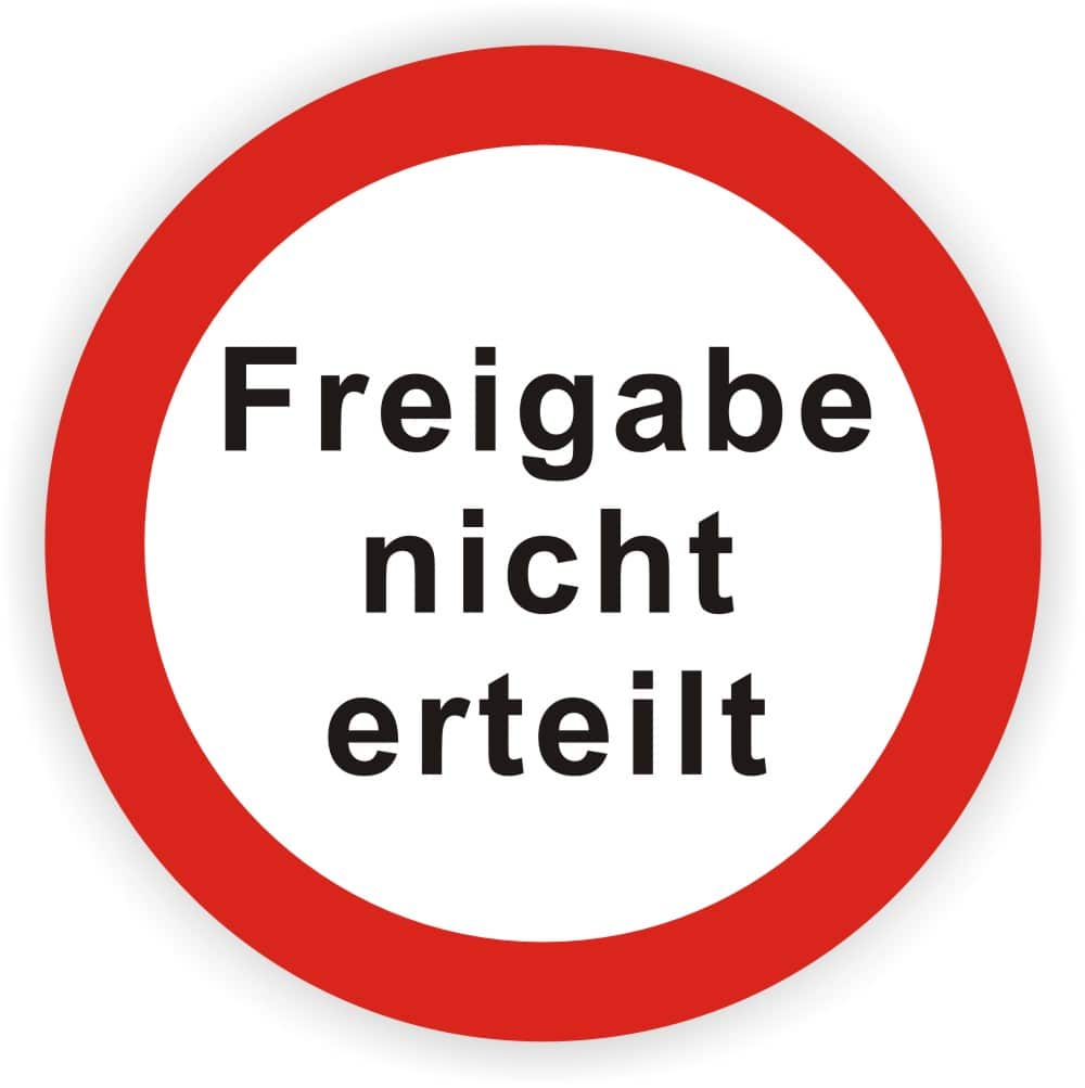 Qualitätsicherung Prüfplakette -Freigabe nicht erteilt