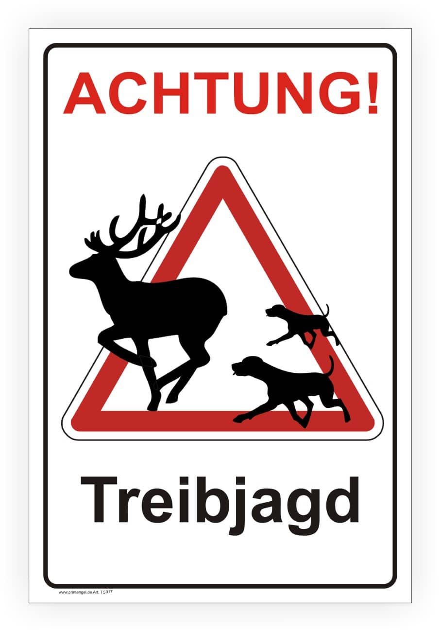Treibjagd Warnschild aus Alu-Verbund 3mm oder selbstklebende Folie