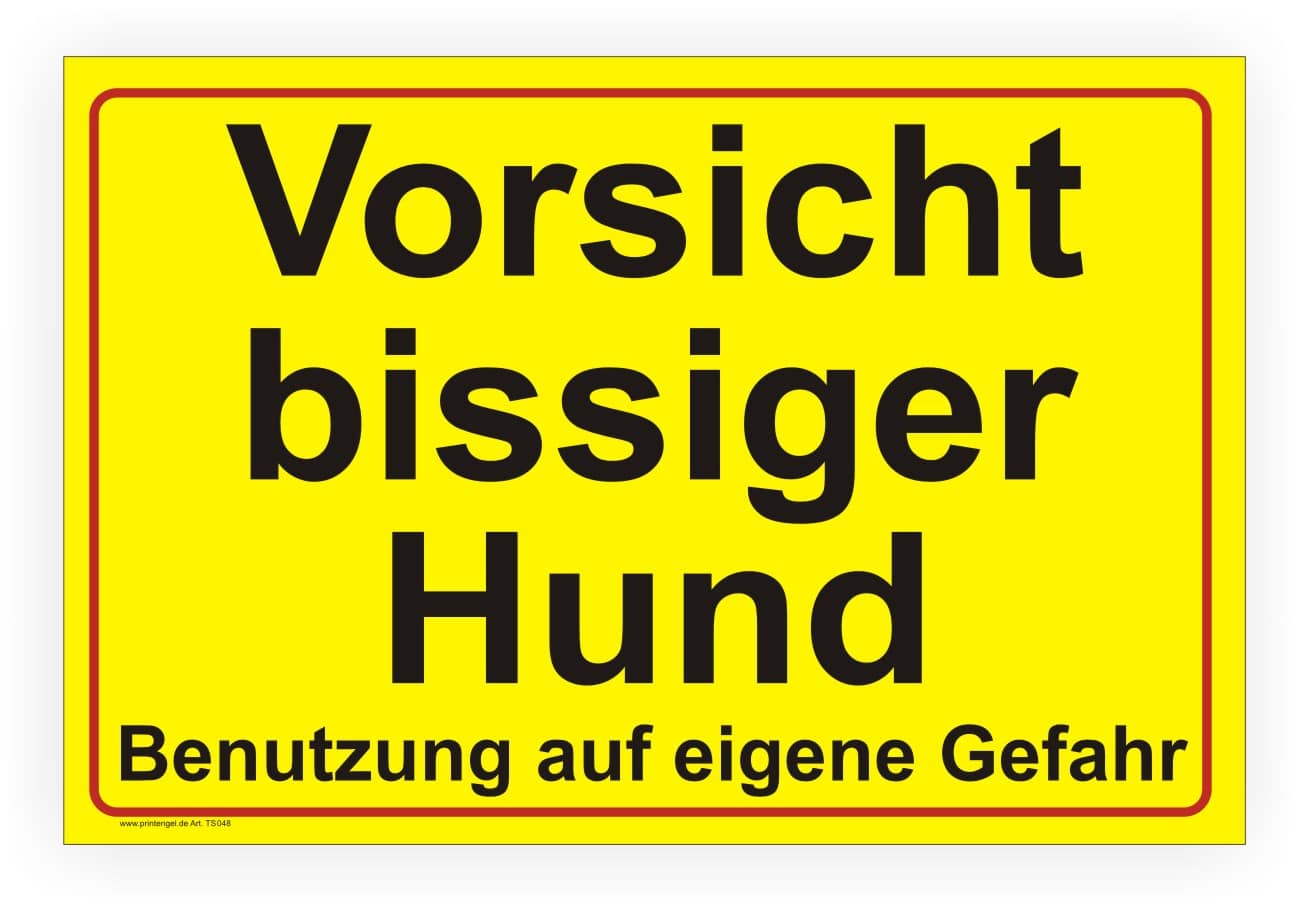 Vorsicht bissiger Hund Warnschild – Benutzung auf eigene Gefahr