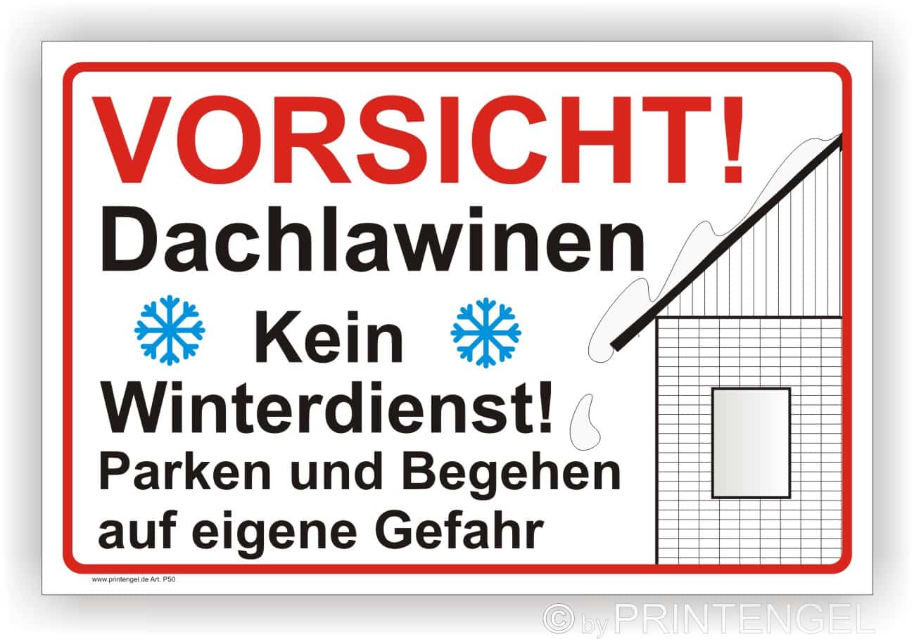 Dachlawinen-Warn-Schild mit Parkverbotsmitteilung und Haftungsausschluss