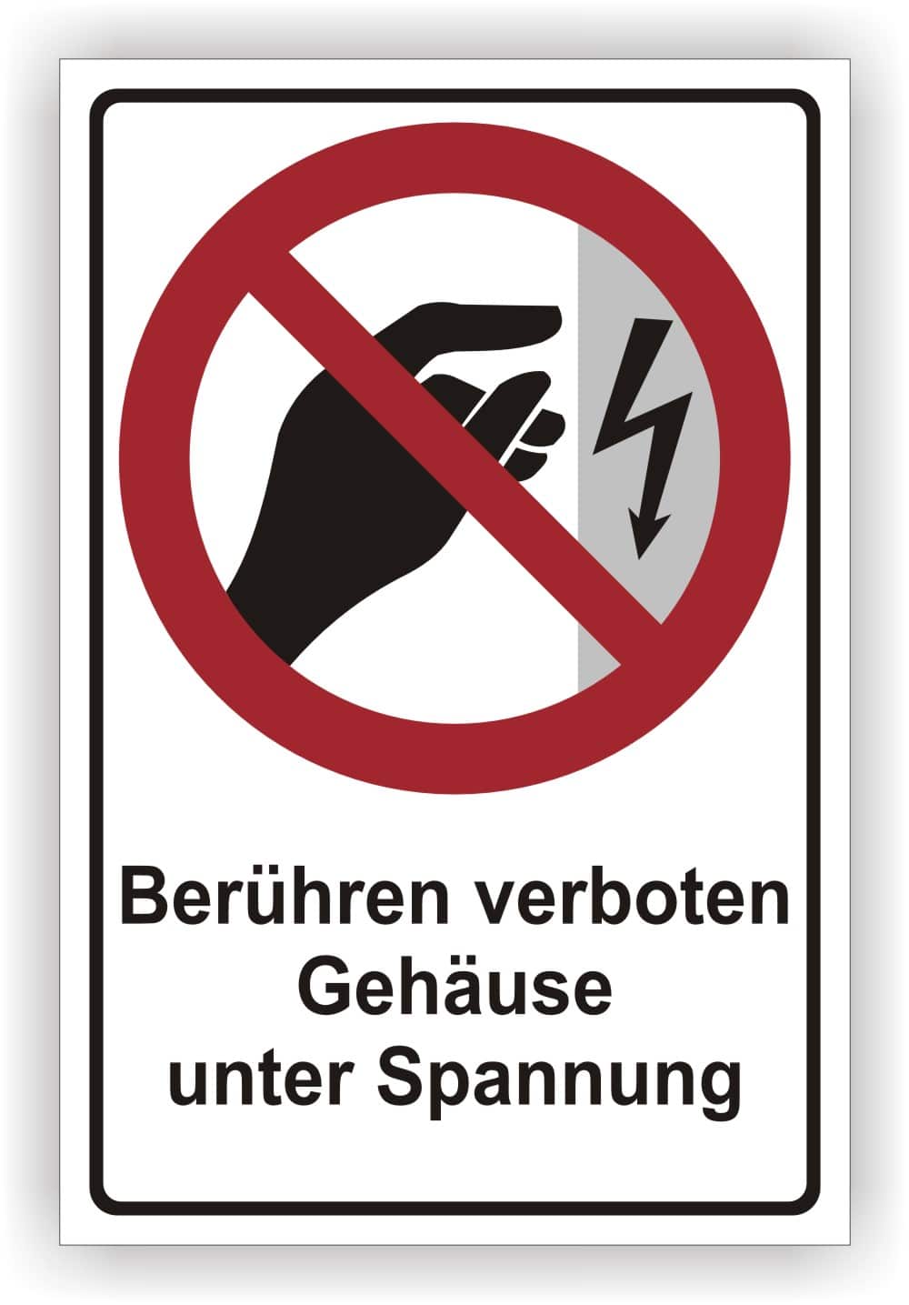 Kombischild Berühren verboten und Gehäuse unter Spannung