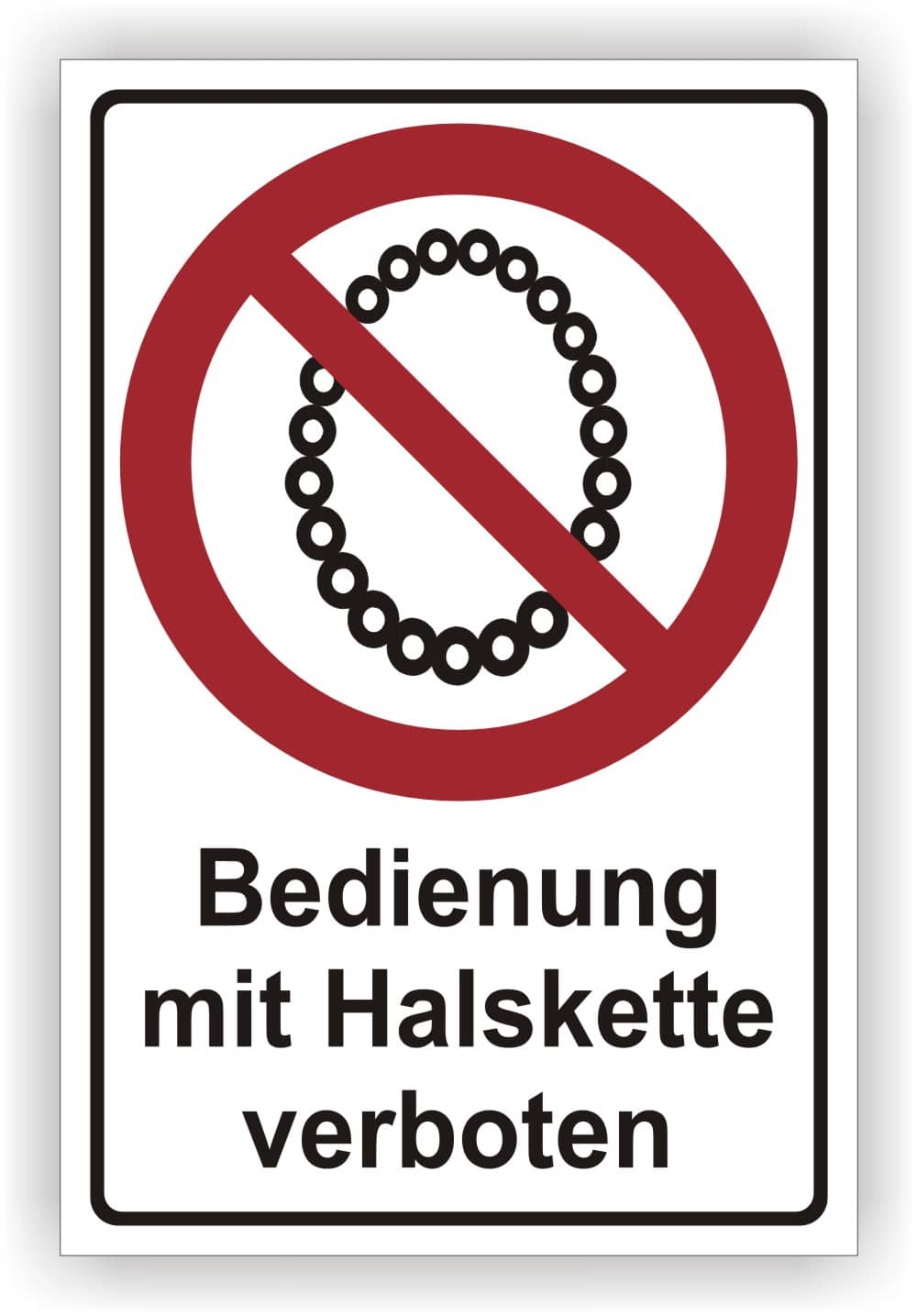 Bedienung mit Halskette verboten - Kombischild Sicherheitszeichen