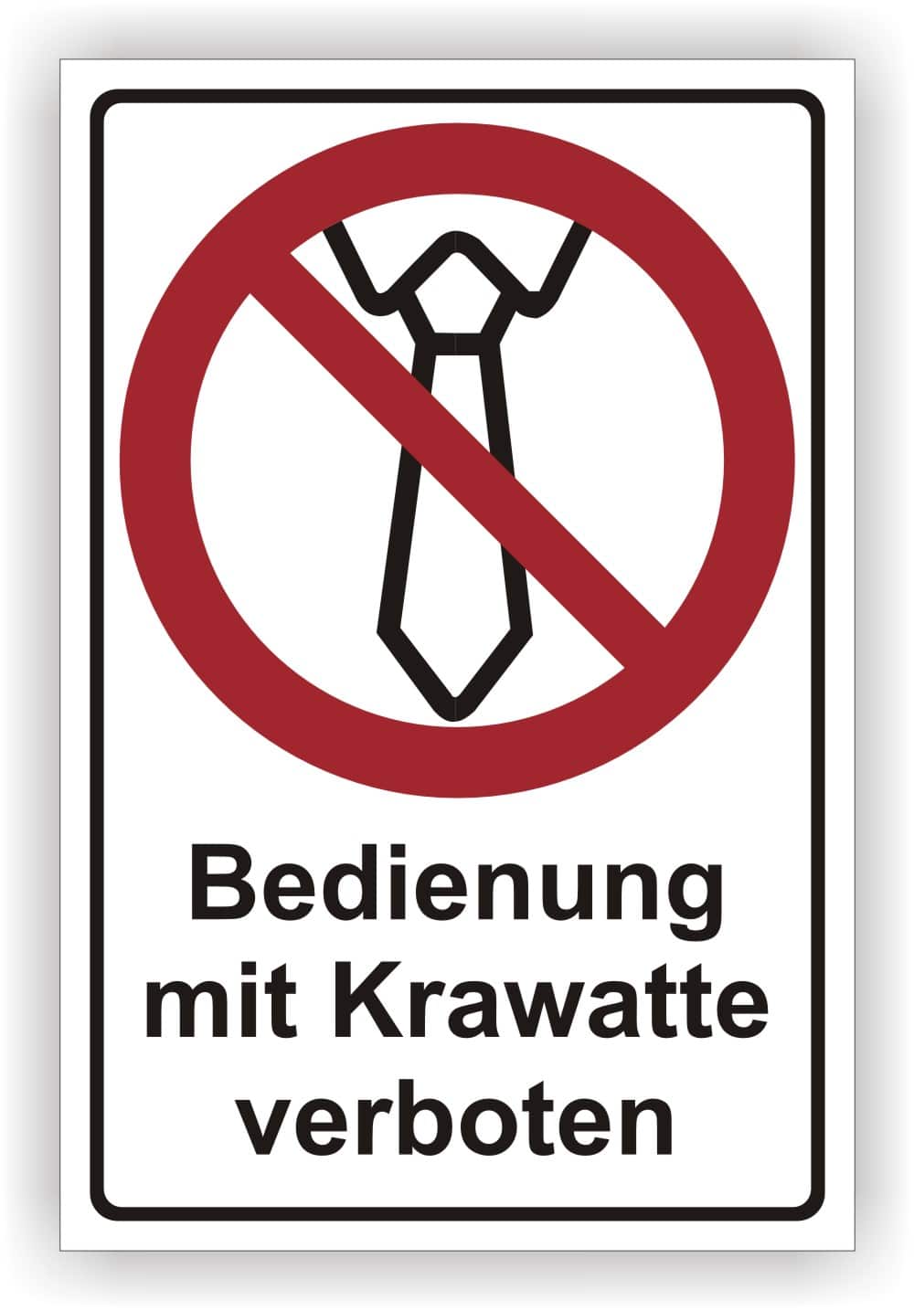 Bedienung mit Krawatte verboten Sicherheitsschild – beständig und normgerecht