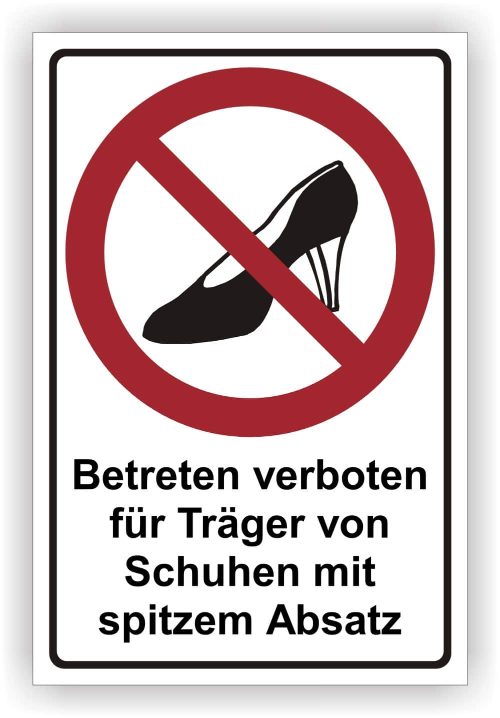 Betreten verboten Absatzschuh-Verbotsschild für Arbeitsstätten