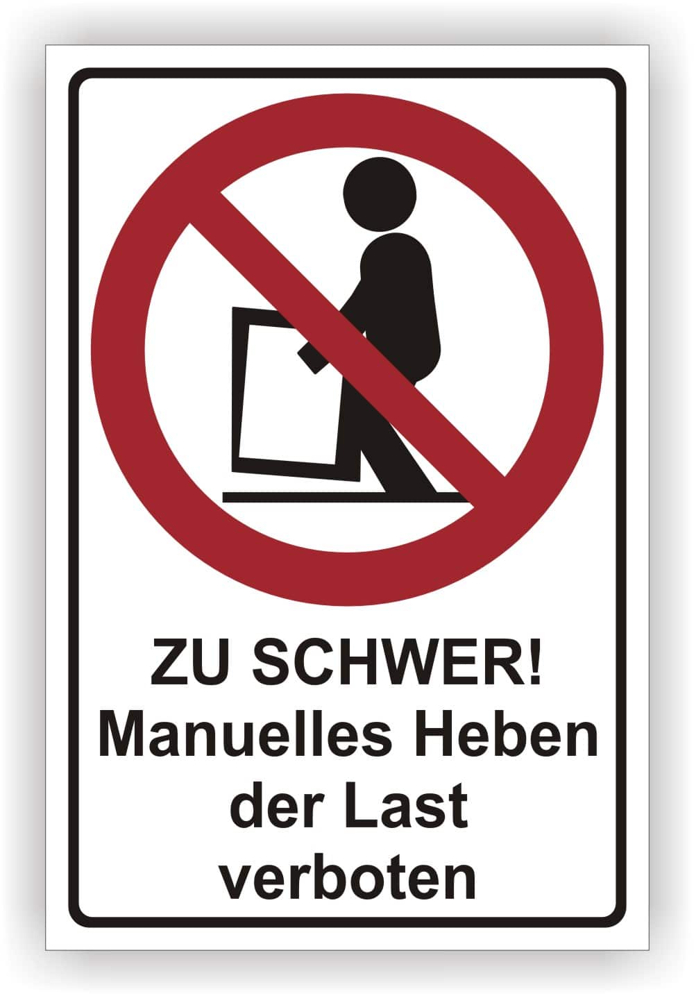 Kombischild Manuelles Heben der Last verboten – Sicherheitszeichen