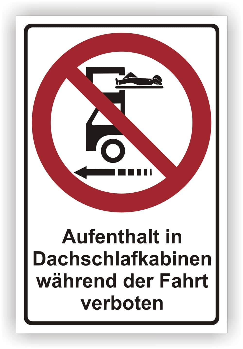 Kombischild Dachschlafkabinen-Verbot während Fahrt