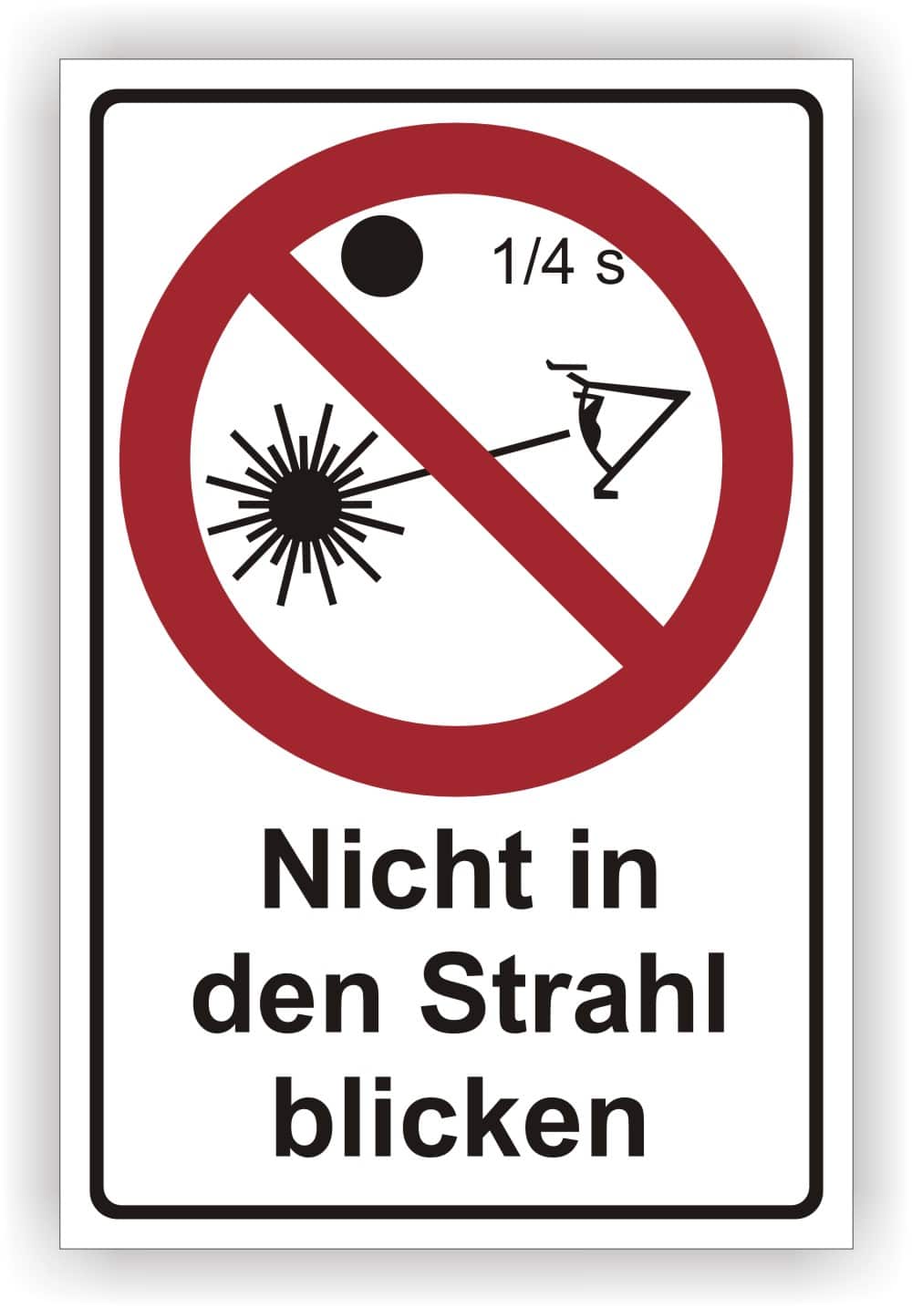 Warnschild Nicht in den Strahl blicken – Sicherheitskennzeichnung