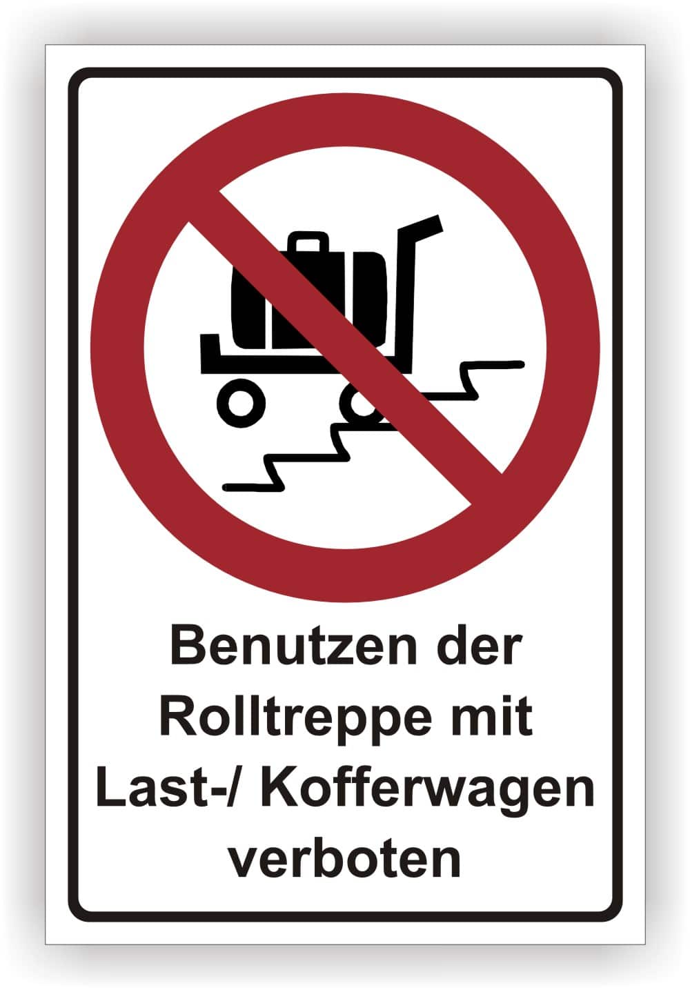Rolltreppenschild Benutzen mit Kofferwagen verboten