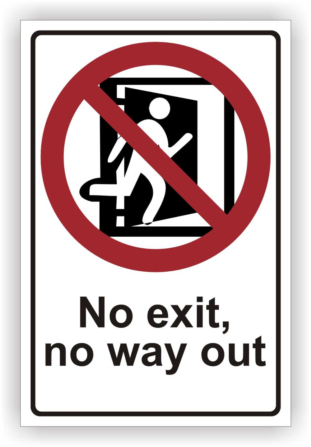 Kombischild No exit, no way out – Sicherheitskennzeichnung