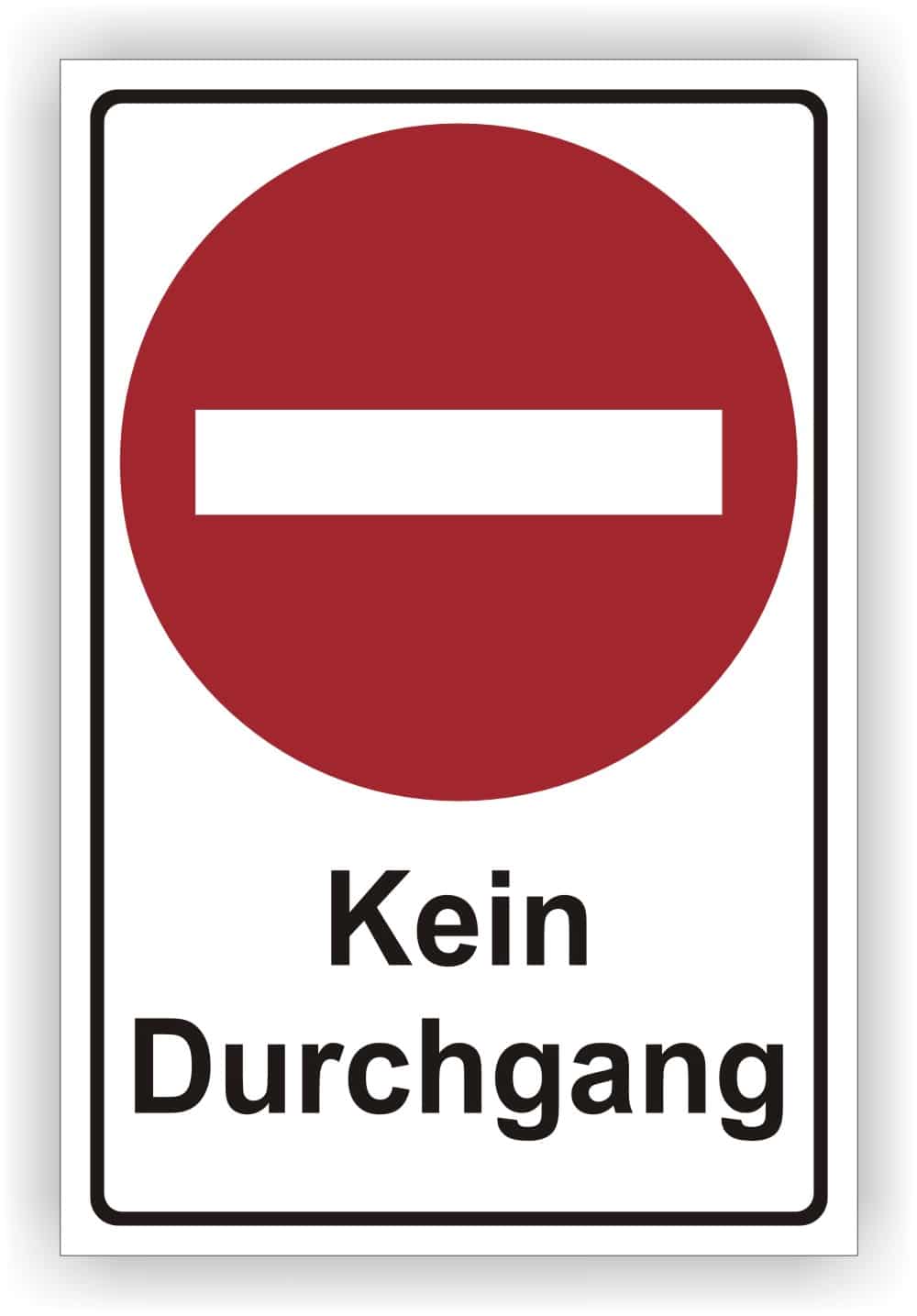 Kein Durchgang Kombischild – Sicherheitskennzeichnung für innen & außen