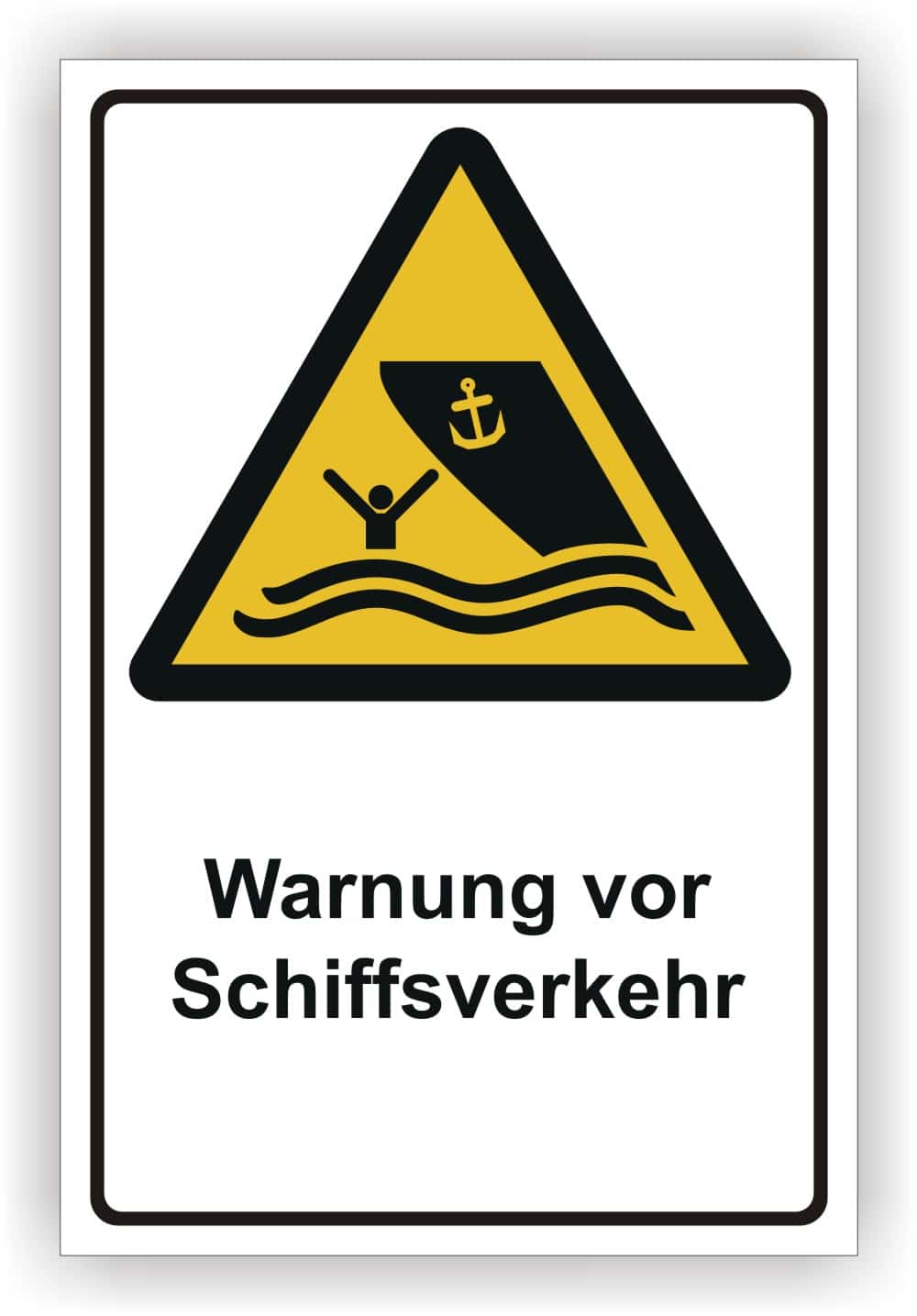 Schiffsverkehr Warnschild nach DIN 4844-2 und ISO 20712-1
