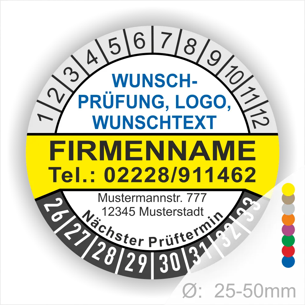 Runde gelbe Prüfplakette mit personalisierbarem Firmenname, Logo und Wunschtext. Mit Monats- und Jahresring zur Markierung des nächsten Prüftermins, geeignet für Wartung, Sicherheitsprüfung und Betriebsmittelkennzeichnung.