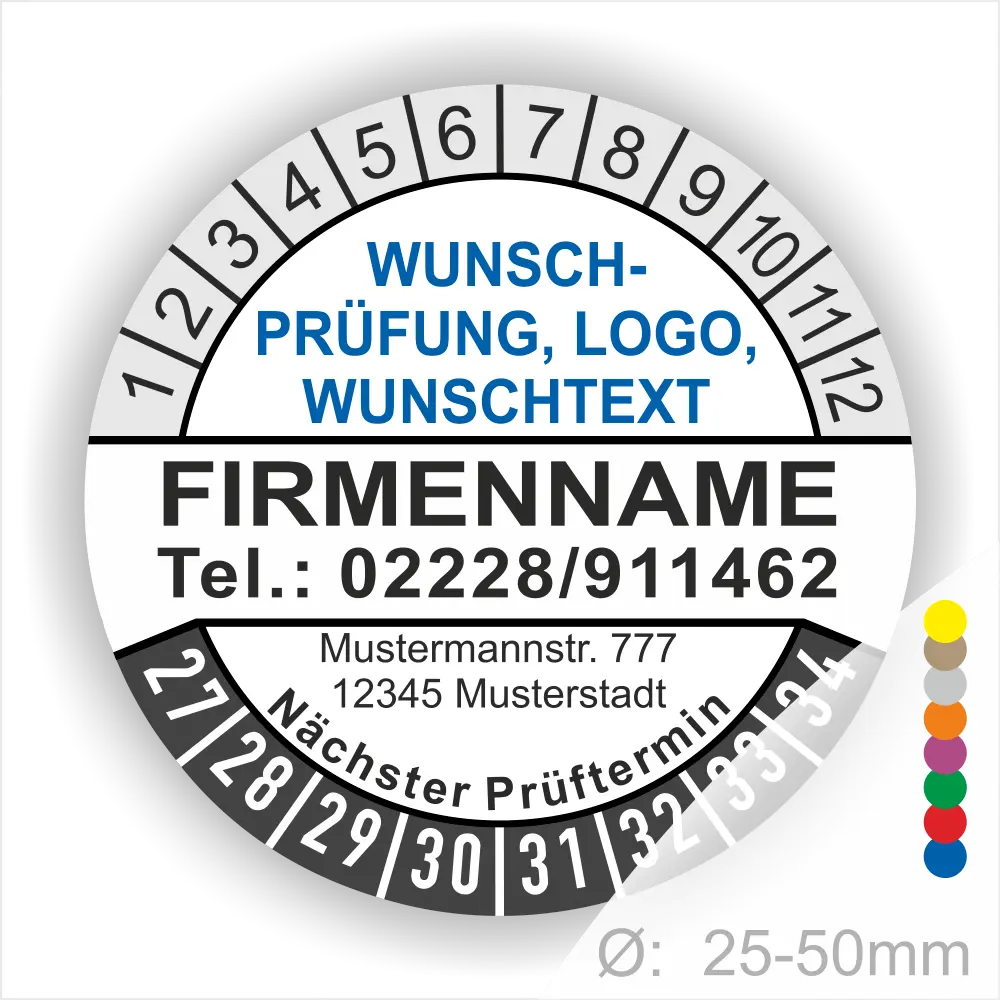 Runde weisse Prüfplakette mit personalisierbarem Firmenname, Logo und Wunschtext. Mit Monats- und Jahresring zur Markierung des nächsten Prüftermins, geeignet für Wartung, Sicherheitsprüfung und Betriebsmittelkennzeichnung.