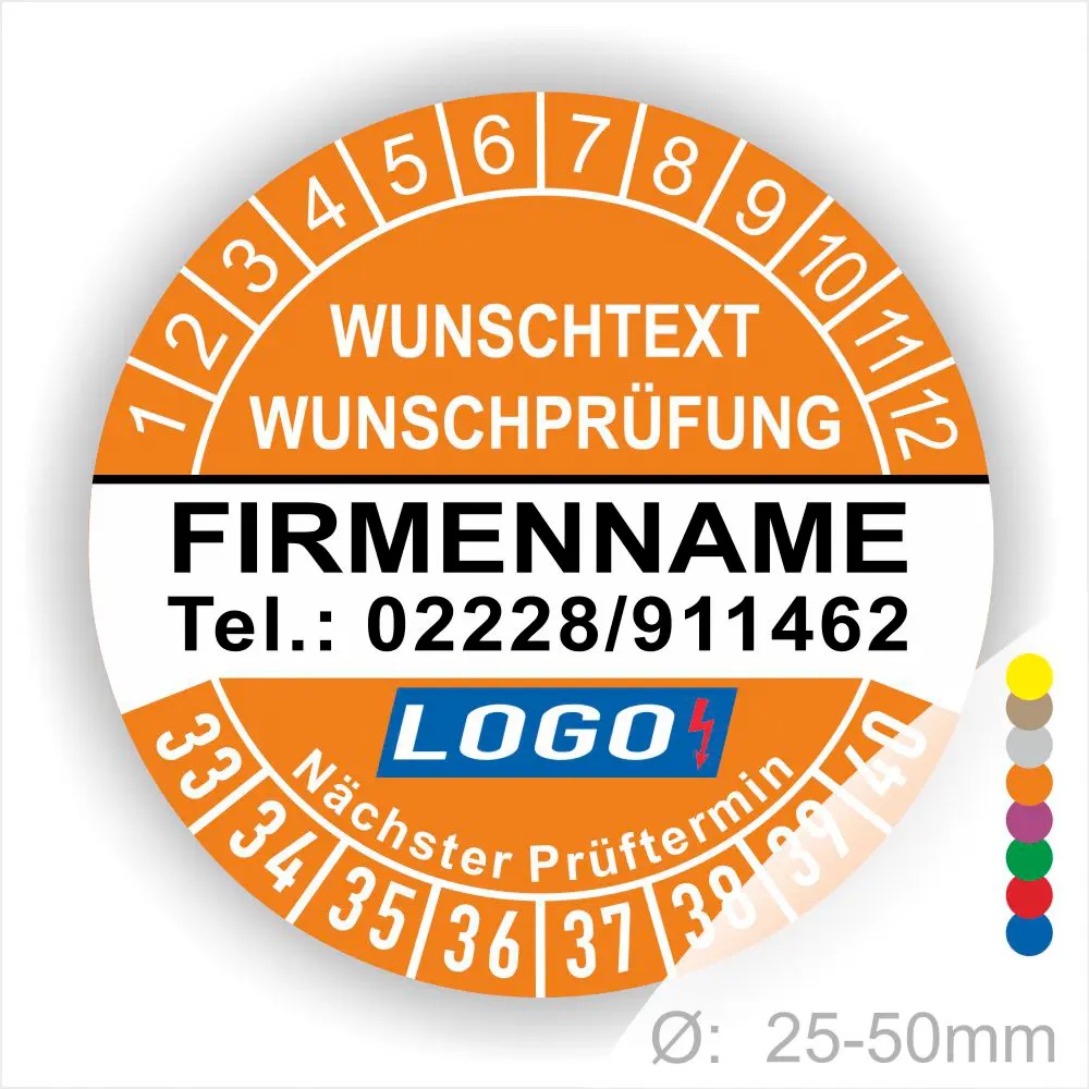 Orangene Prüfplakette mit Monats- und Jahresring zur Kennzeichnung des nächsten Prüftermins. In der Mitte befindet sich Platz für Firmenname, Telefonnummer, Wunschtext und Logo. Selbstklebend, personalisierbar, erhältlich in 25–50 mm.