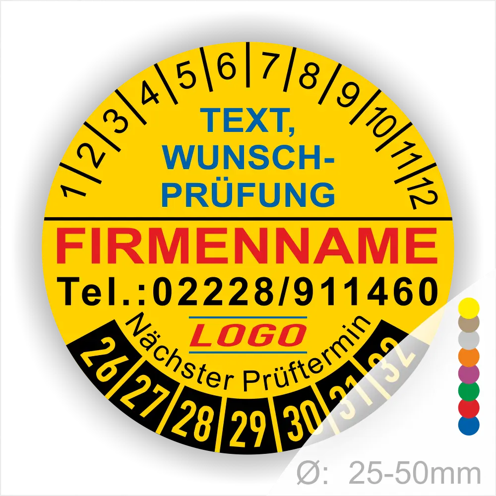 Runde gelbe Prüfplakette mit Monats- und Jahresring zur Kennzeichnung des nächsten Prüftermins, personalisierbar mit Firmenname, Telefonnummer, Wunschtext und Logo. Selbstklebende Prüfkennzeichnung für Wartung, Sicherheit und Geräteprüfung.