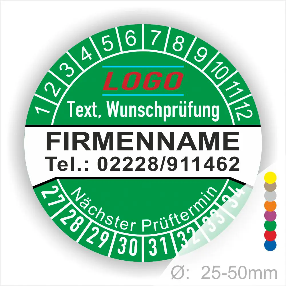 Gruene Prüfplakette mit Monats- und Jahresring zur Kennzeichnung des nächsten Prüftermins, personalisierbar mit Firmenname, Logo, Telefonnummer und Wunschtext. Selbstklebender Prüfaufkleber für Wartung, Sicherheitsprüfung und Betriebsmittelkennzeichnung.