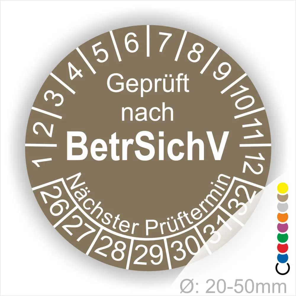 Prüfsiegel gemäß BetrSichV mit nächstem Prüftermin, geeignet für Durchmesser von 20-50 mm, auf braunem Hintergrund mit weißen Zahlen und Text.