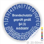 Sicherheitsplakette für Brandschutztüren, die gemäß §4 (3) ArbStättV geprüft wurde, mit Angaben zum nächsten Prüftermin und einem Durchmesser von 20-50mm.