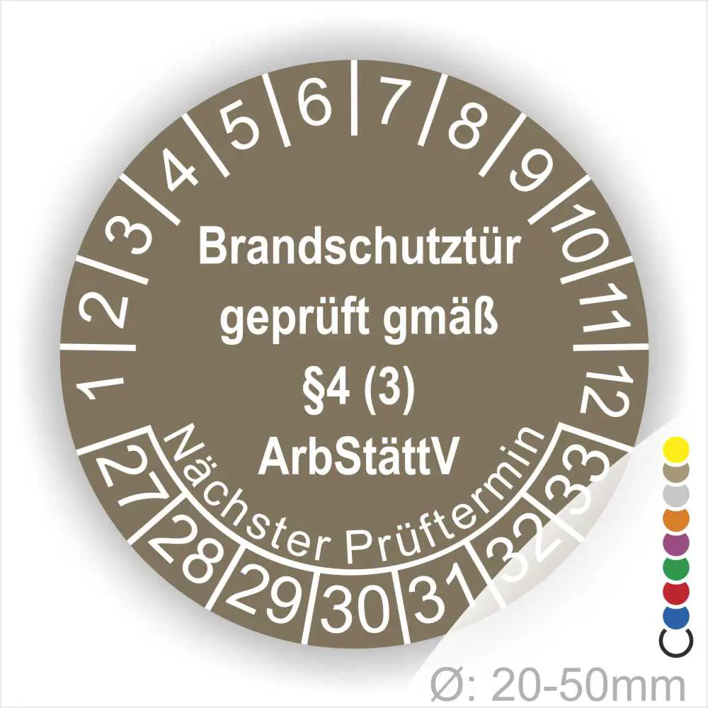Sicherheitsplakette für Brandschutztüren mit Prüfdatum und gesetzlichen Anforderungen gemäß §4 (3) ArbStättV, Durchmesser 20-50mm.