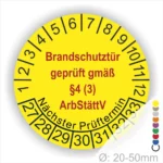 Gelbes Prüfzeichen für Brandschutztüren, das die gesetzliche Prüfung gemäß §4 (3) ArbStättV anzeigt, mit Informationen zum nächsten Prüftermin und einem Durchmesser von 20-50 mm.