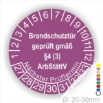 Sicherheitsplakette für Brandschutztüren, geprüft gemäß §4 (3) ArbStättV, mit Angaben zum nächsten Prüftermin und einem Durchmesser von 20-50 mm.