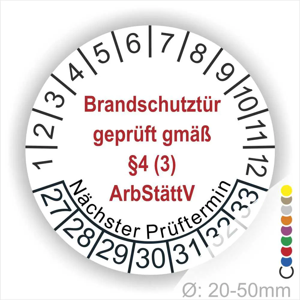 Prüfschild für Brandschutztüren mit Angaben zur Prüfung gemäß §4 (3) ArbStättV, einschließlich nächstem Prüftermin und Durchmesser von 20-50 mm.