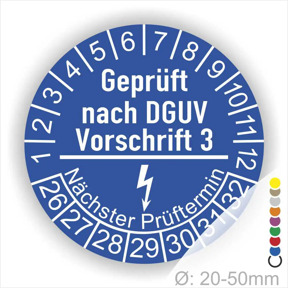 Prüfsiegel nach DGUV Vorschrift 3, blaues Rundzeichen mit nächstem Prüftermin und Durchmesserangabe von 20-50 mm.