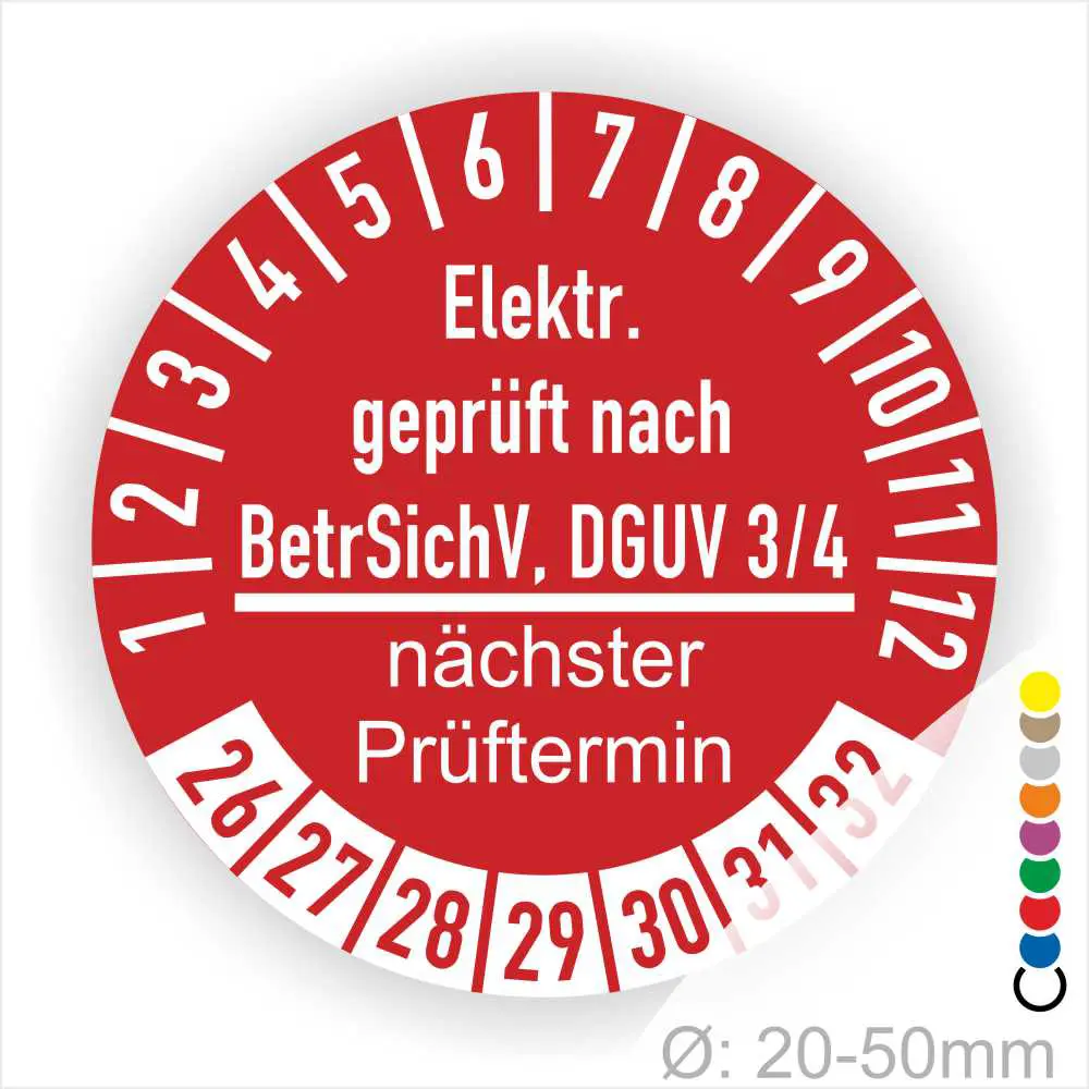 Elektrische Prüfplakette zur Dokumentation der Prüfung nach BetrSichV und DGUV 3/4, mit Angaben zum nächsten Prüfdatum und Durchmesser von 20-50 mm.