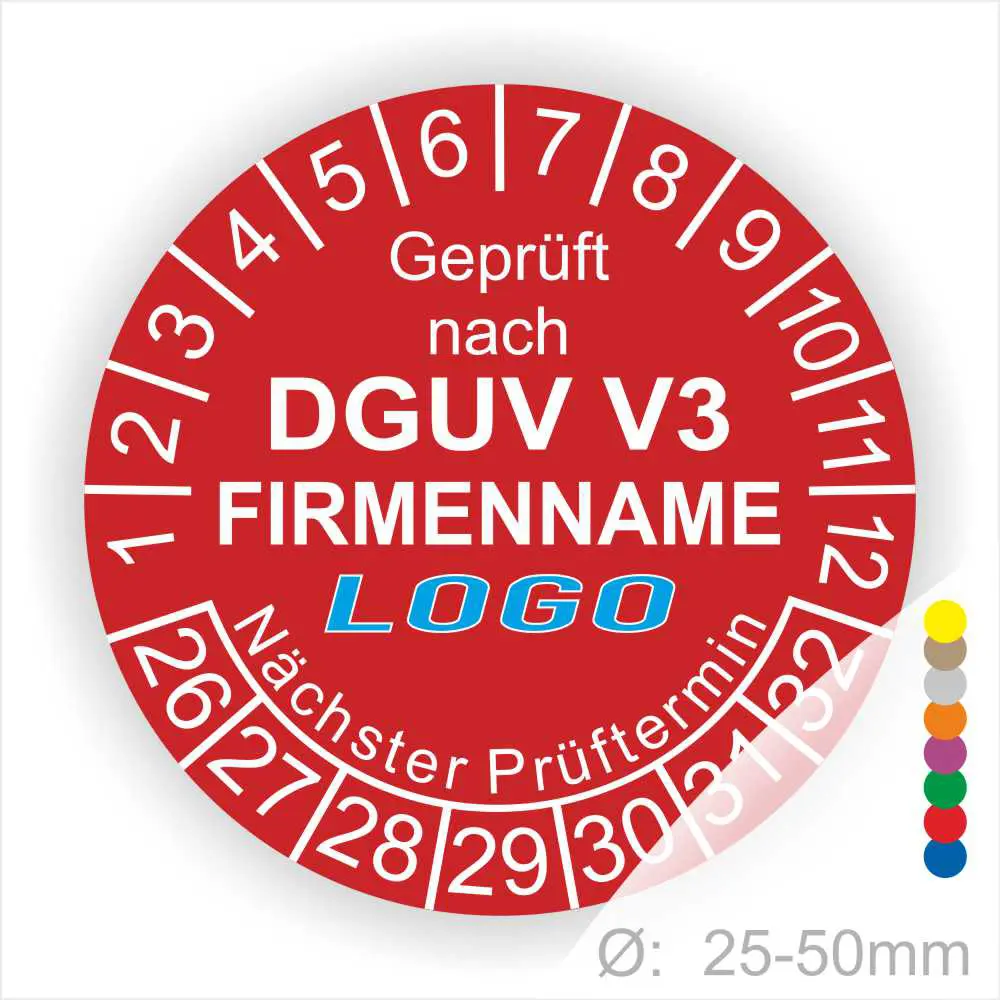 Runder Prüfaufkleber mit rotem Hintergrund, der nach DGUV V3 zertifiziert ist. Enthält Platz für den Firmennamen und das Logo, sowie die nächsten Prüftermine, nummeriert von 1 bis 30. Durchmesser von 25-50 mm.