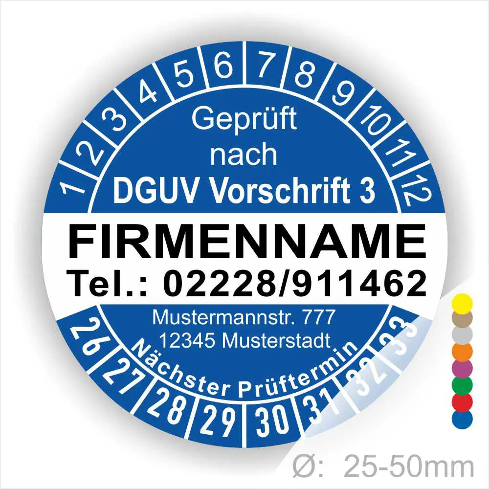 Sicherheitsprüfsiegel gemäß DGUV Vorschrift 3 mit Platz für Firmennamen, Telefonnummer und Adresse, das nächste Prüfdatum anzeigt. Durchmesser von 25-50 mm, geeignet für die Kennzeichnung von geprüften Geräten.