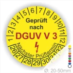 Gelbes Prüfzeichen für elektrische Geräte, geprüft nach DGUV V3, mit Angaben zum nächsten Prüftermin und einem Durchmesser von 20-50 mm.