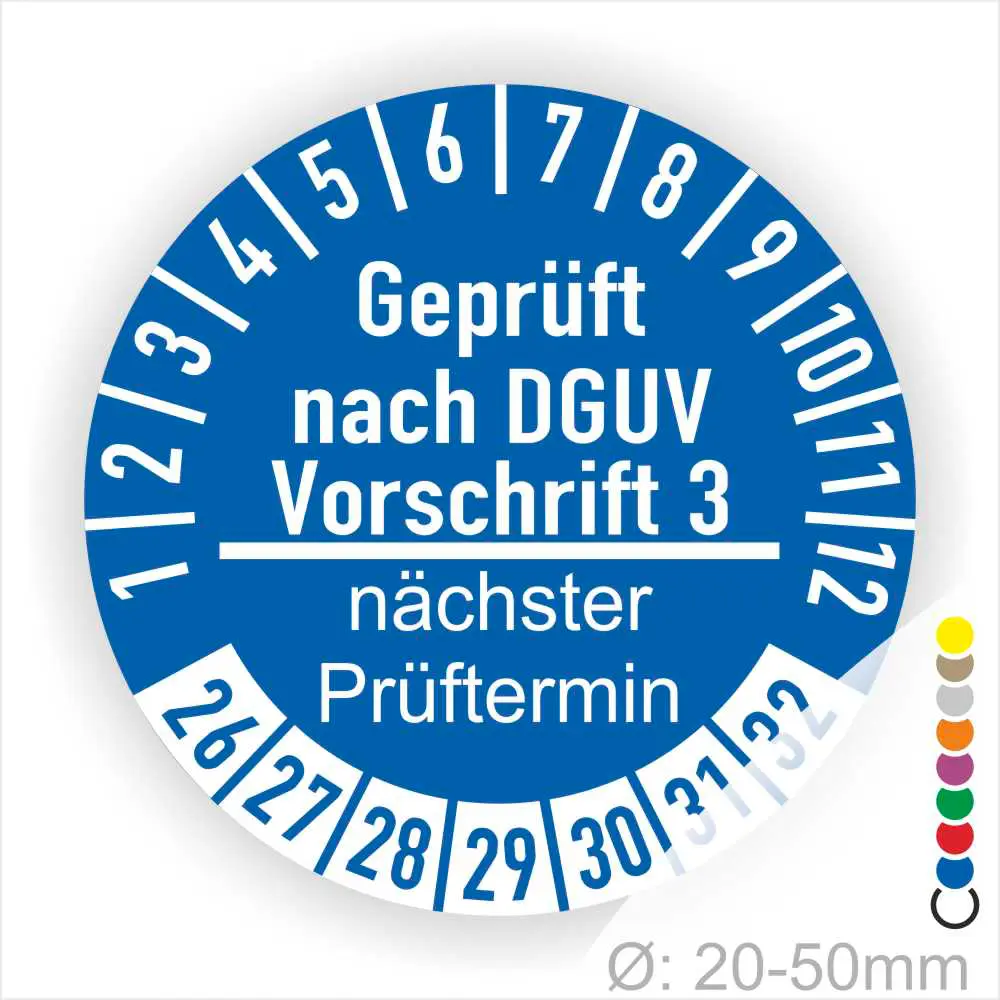 Prüfzettel gemäß DGUV Vorschrift 3 in blauer Farbe mit Angaben zum nächsten Prüftermin und einem Durchmesser von 20-50 mm.