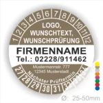 Rundes Prüfetikett mit Platz für Logo, Wunschtext und Prüfdatum, inklusive Firmennamen und Kontaktdaten. Durchmesser 25-50 mm, ideal für die Kennzeichnung von Prüfterminen.