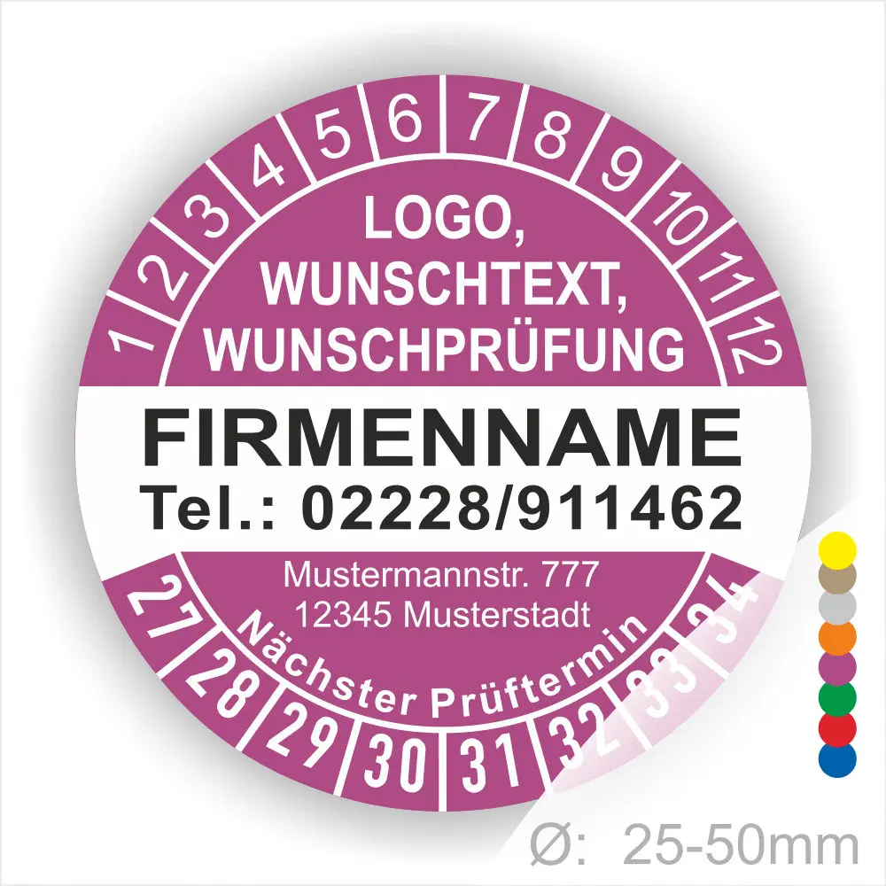 Rundes Prüfzeichen mit Platz für Logo, Wunschtext und Kontaktdaten. Enthält Informationen zur nächsten Prüfung und ist in einem Durchmesser von 25-50 mm erhältlich. Ideal für Unternehmen zur Kennzeichnung von Prüfungen.