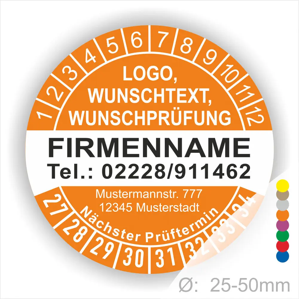 Runder Prüfaufkleber mit Platz für Logo, Wunschtext und Prüfdaten. Enthält Firmenname, Telefonnummer, Adresse und nächsten Prüftermin. Durchmesser von 25-50 mm. Ideal für die Kennzeichnung von Prüfungen und Wartungen.