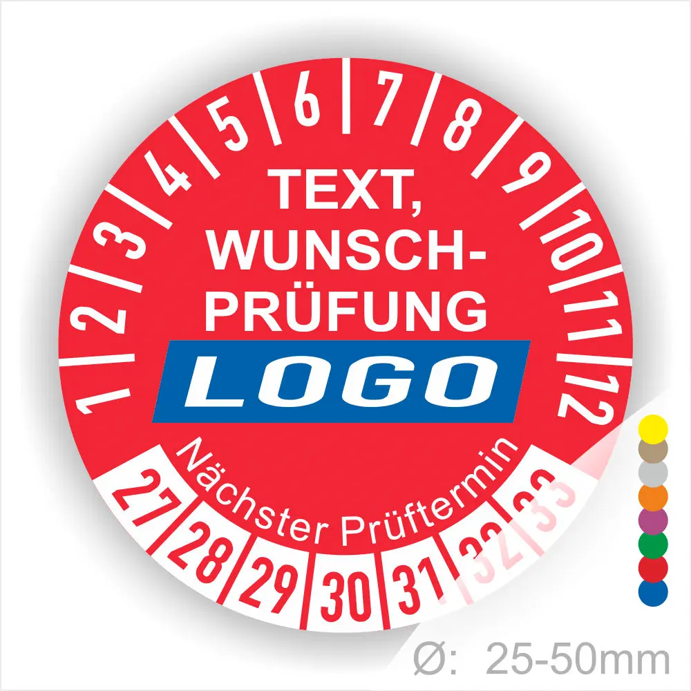 Runder Prüfaufkleber in Rot mit der Aufschrift "Text, Wunschprüfung" und Platz für ein Logo. Der Aufkleber zeigt Prüftermine von 1 bis 12 sowie den nächsten Prüftermin. Durchmesser von 25-50 mm. Ideal für die Kennzeichnung von Prüfungen.