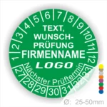 Grünes Prüfplakett mit Platz für individuelle Texte, Firmenname und Logo, Durchmesser 25-50 mm, zeigt nächsten Prüftermin.