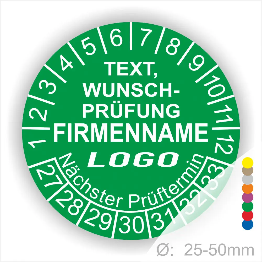 Grünes Prüfplakett mit Platz für individuelle Texte, Firmenname und Logo, Durchmesser 25-50 mm, zeigt nächsten Prüftermin.