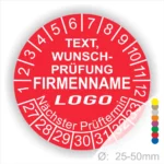 Runder Prüfaufkleber in Rot mit Platz für individuellen Text, Firmenname und Logo, ideal für Prüfungen und Wartungshinweise, Durchmesser von 25-50 mm.