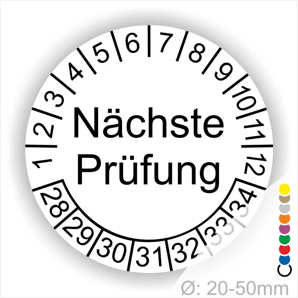Wartungsplakette, Prüfetiketten rund, Farbe- weiss, Text "Nächste Prüfung" in schwarz. Startjahr- 28, Monatszahlen Oben und Jahreszahlen Unten in Kreisform.