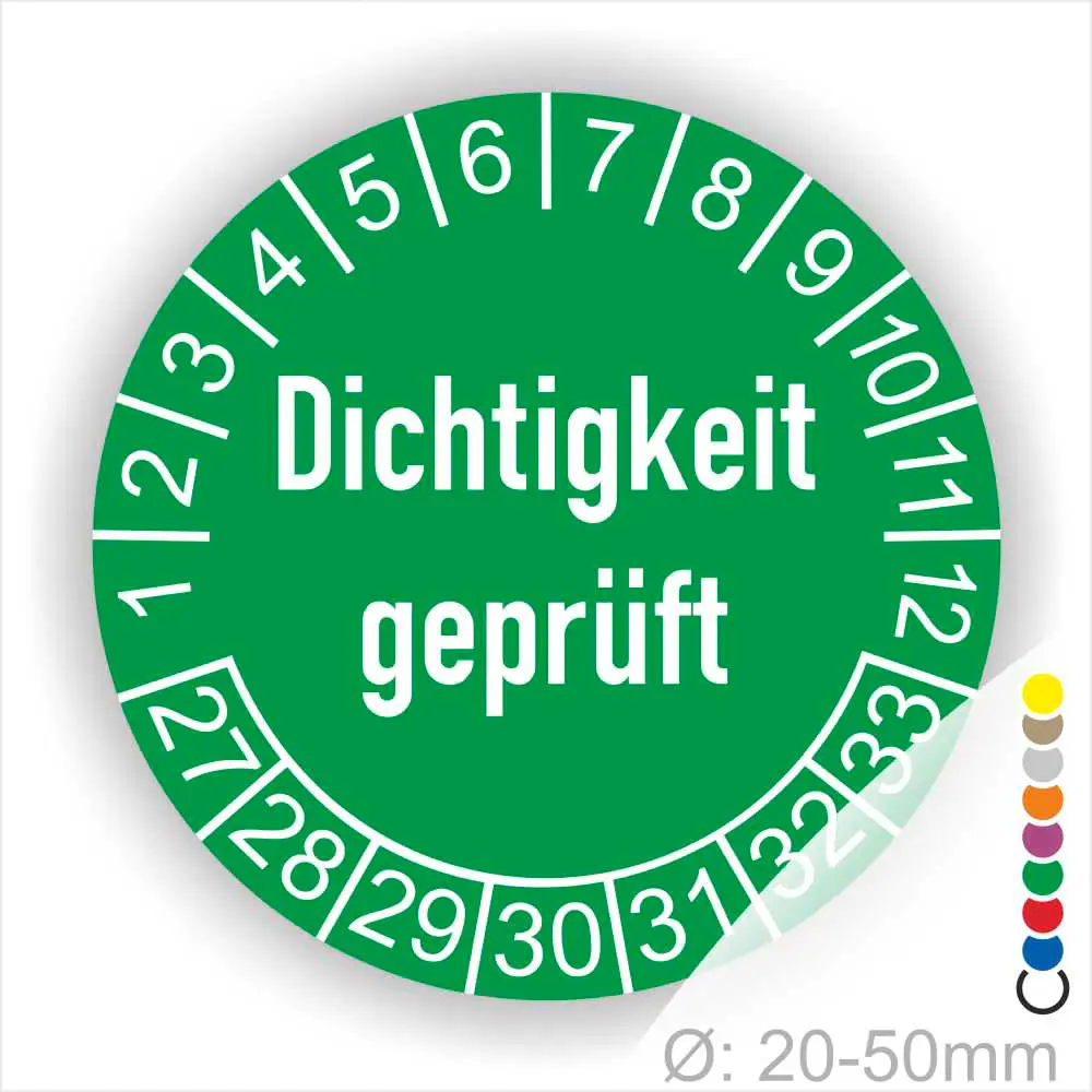 Dichtigkeit geprüft Prüfplakette gruen mit Monats- und Jahresring mit Zahlen 27-33 runde Prüfplakette zur Kennzeichnung geprüfter Dichtheit, Durchmesser 20–50 mm
