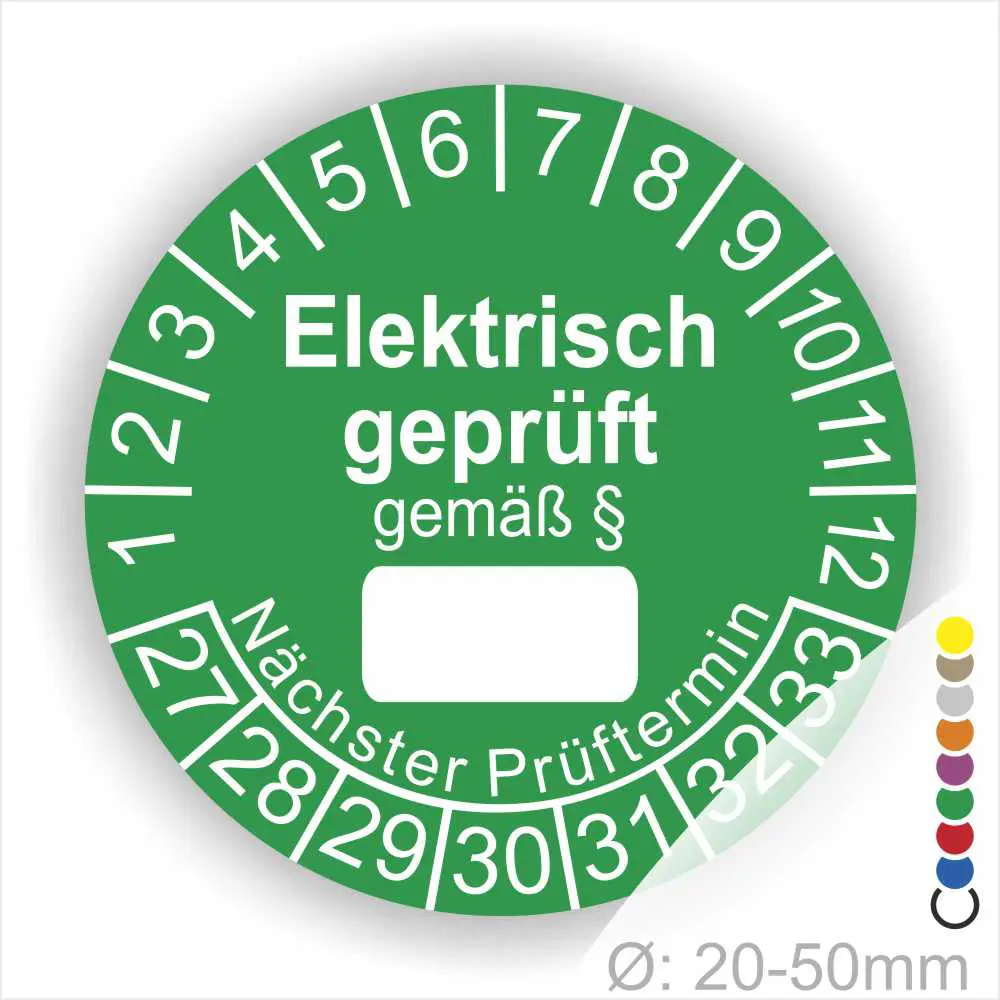 Grünes Prüflabel für elektrische Geräte mit der Aufschrift "Elektrisch geprüft gemäß §", das Platz für das nächste Prüfdatum bietet. Ideal zur Kennzeichnung von Geräten im gewerblichen und privaten Bereich. Durchmesser von 20-50 mm.