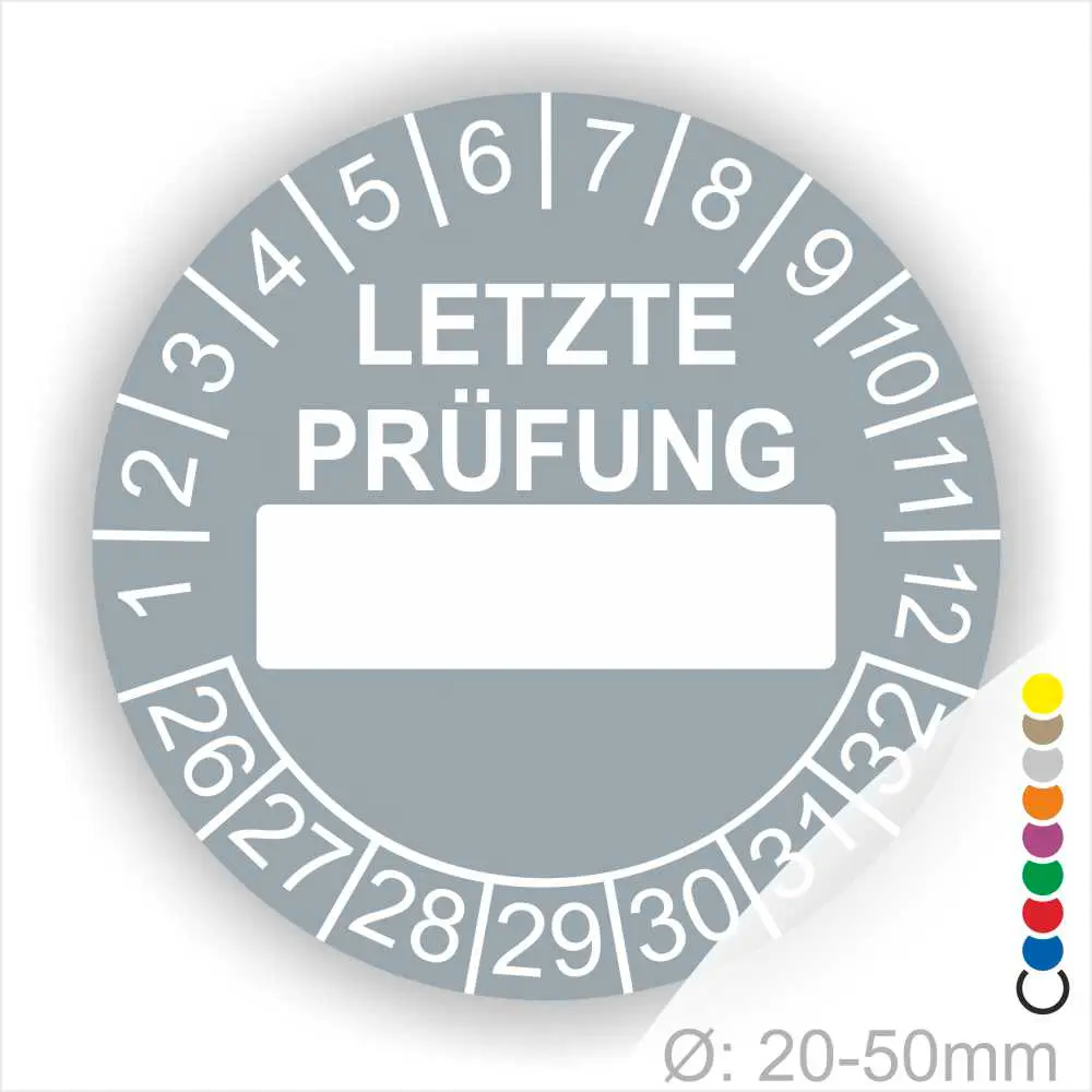Grauer Prüfaufkleber mit der Aufschrift "LETZTE PRÜFUNG" und Platz für das Datum. Der Aufkleber zeigt Zahlen von 1 bis 12 und von 26 bis 32. Durchmesser von 20-50 mm, geeignet für regelmäßige Sicherheitsüberprüfungen.