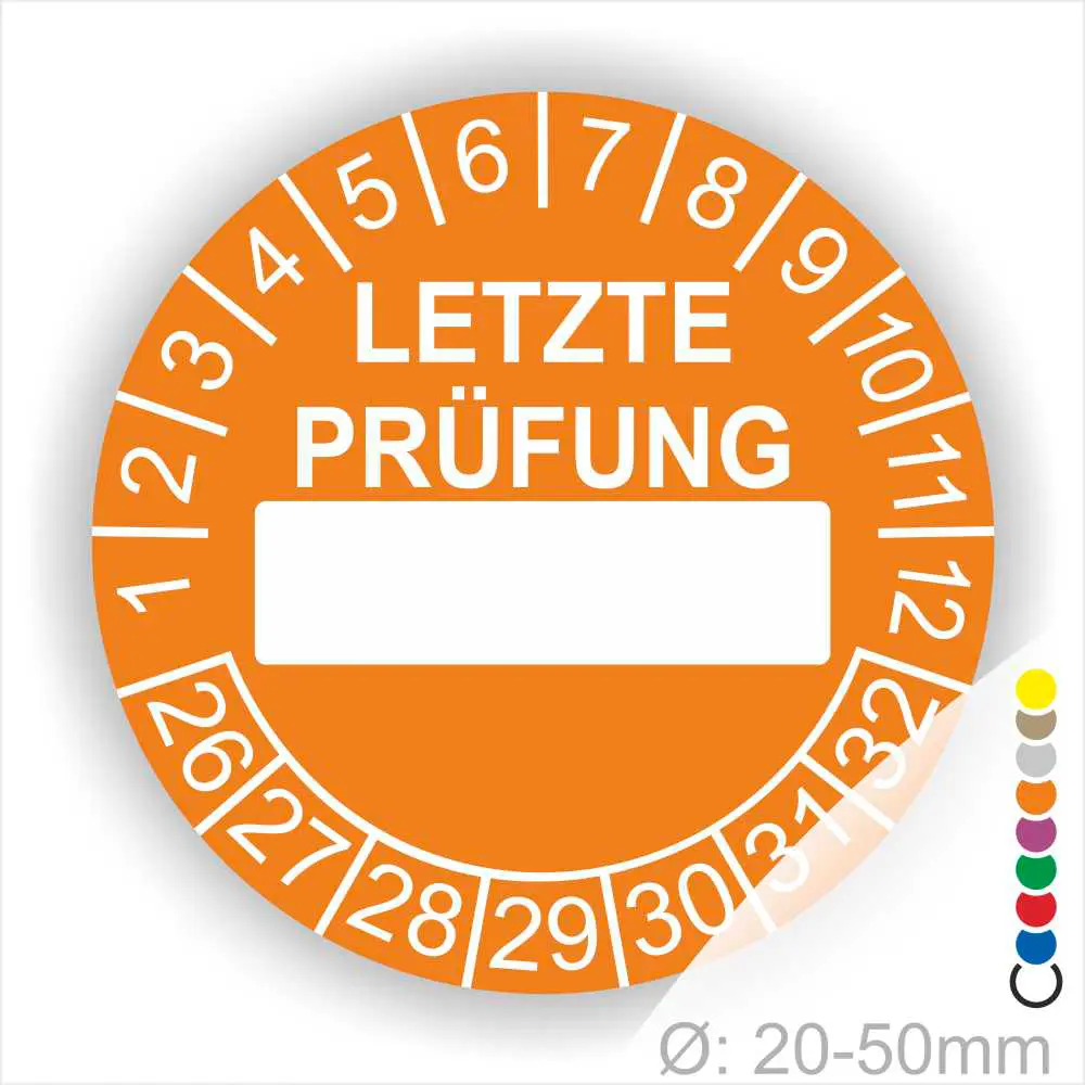 Orange Prüfaufkleber mit der Aufschrift "LETZTE PRÜFUNG" und Platz für das Datum. Der Aufkleber zeigt Zahlen von 1 bis 12 und von 26 bis 32. Durchmesser von 20-50 mm, geeignet für regelmäßige Sicherheitsüberprüfungen.