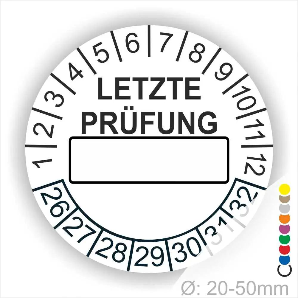 Weiss Prüfaufkleber mit der Aufschrift "LETZTE PRÜFUNG" und Platz für das Datum. Der Aufkleber zeigt Zahlen von 1 bis 12 und von 26 bis 32. Durchmesser von 20-50 mm, geeignet für regelmäßige Sicherheitsüberprüfungen.