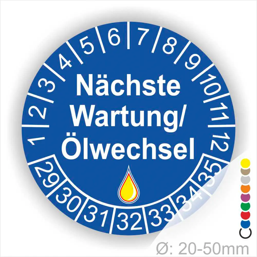 Prüfetiketten, Wartungsplakette rund, Farbe- Blau, Text "Nächste Wartung/Ölwechsel" in Weiß. Startjahr- 29, Monatszahlen Oben und Jahreszahlen Unten in Kreisform, über den Jahreszahlen ein Öltropfen als Icon/Piktogramm in Gelb.