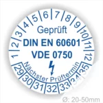 Sicherheitsprüfsiegel gemäß DIN EN 60601 und VDE 0750, mit Angabe des nächsten Prüftermins und Durchmesser von 20-50 mm.
