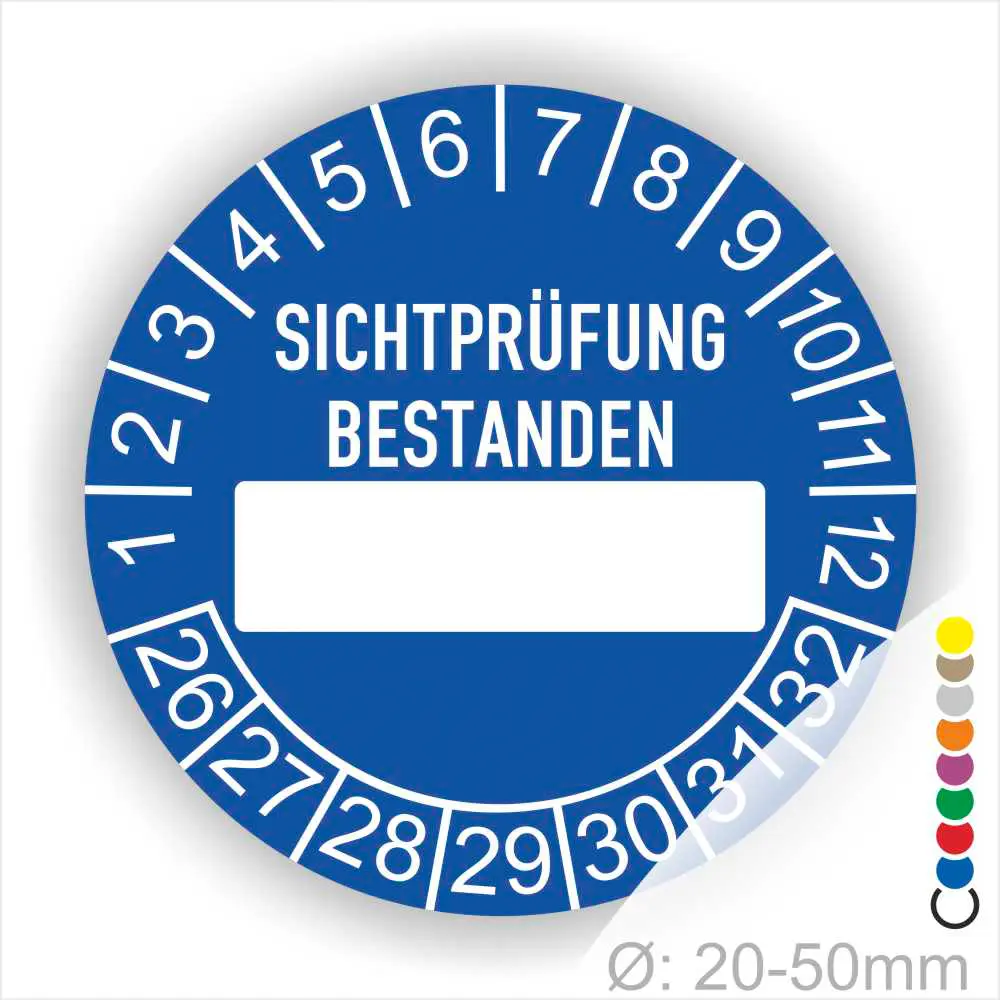 Prüfplakette, Prüfetikett rund, Farbe- Blau, Text "SICHTPRÜFUNG-BESTANDEN" in Weiß. Als nächstes kommt ein Beschriftung Feld / Leer Feld in Farbe Weiß. Startjahr- 26, Monatszahlen Oben und Jahreszahlen Unten in Kreisform.