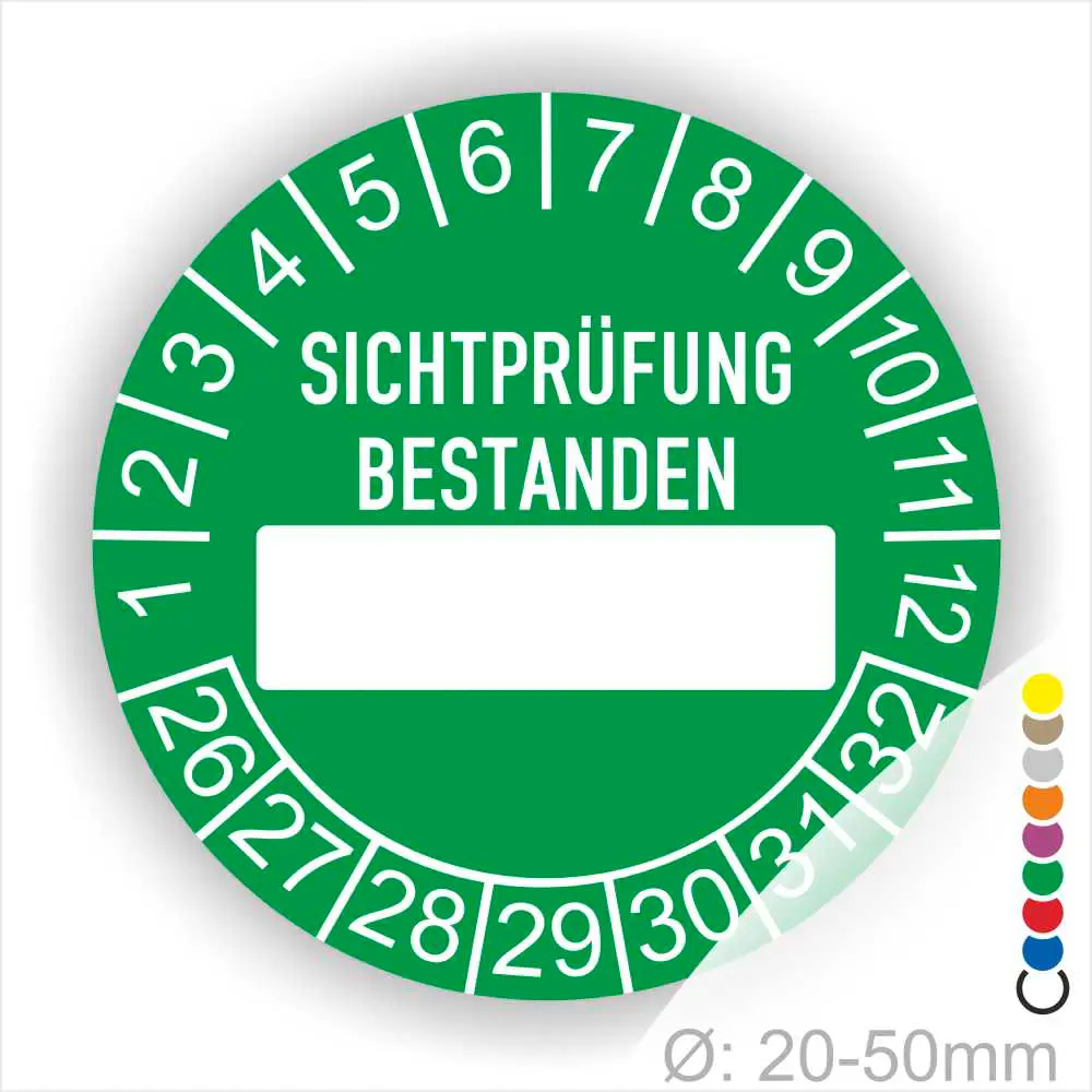 Prüfplakette, Prüfetikett rund, Farbe- Grün, Text "SICHTPRÜFUNG-BESTANDEN" in Weiß. Als nächstes kommt ein Beschriftung Feld / Leer Feld in Farbe Weiß. Startjahr- 26, Monatszahlen Oben und Jahreszahlen Unten in Kreisform.