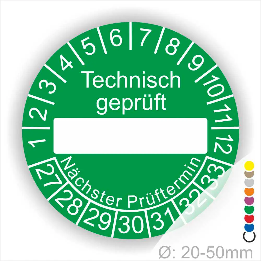 Prüfetiketten rund, Farbe- Gruen, Text "Technisch geprüft" in Weiß. Als nächstes kommt ein Beschriftungsfeld / Leer Feld in Farbe Weiß. Startjahr- 27, Monatszahlen Oben und Jahreszahlen Unten in Kreisform. über den Jahreszahlen Text "Nächster Prüftermin"